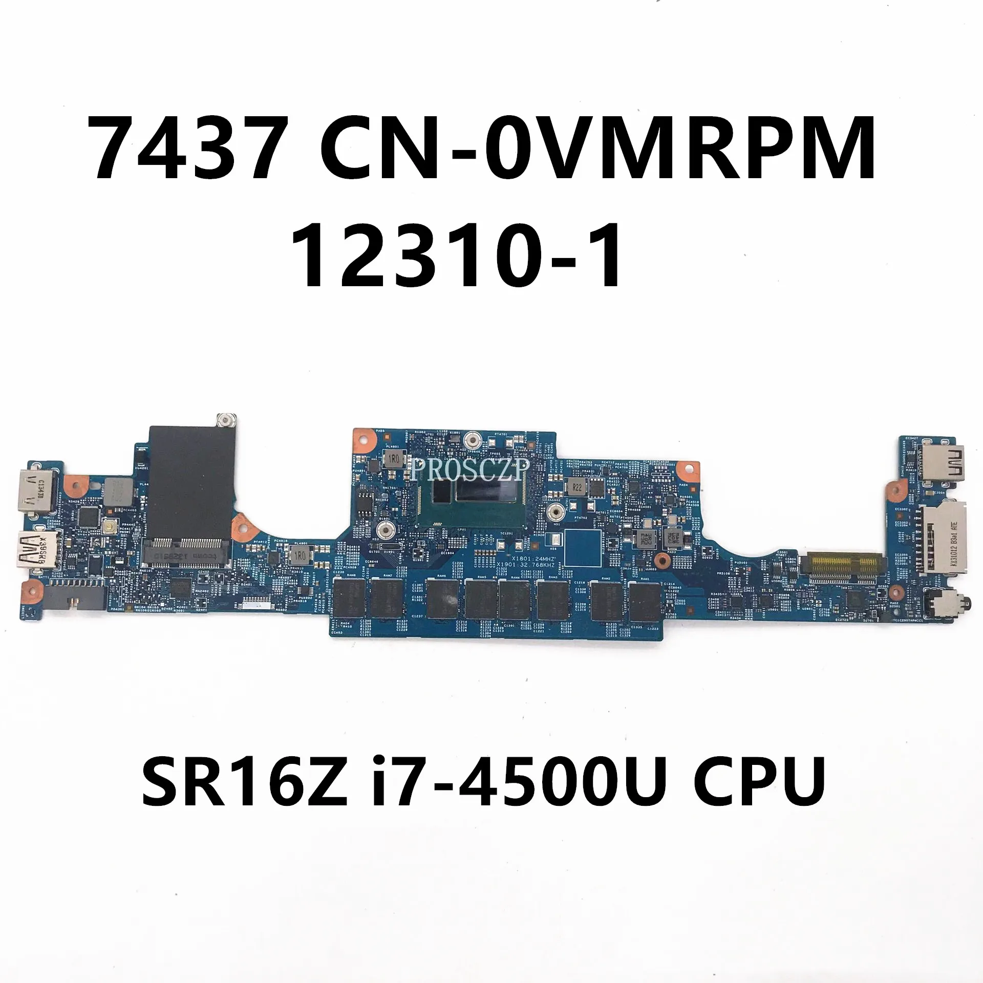 

CN-0VMRPM 0VMRPM VMRPM For Dell Inspiron 14 7000 7437 Laptop Motherboard 12310-1 With SR16Z i7-4500U CPU 100% Full Tested Good