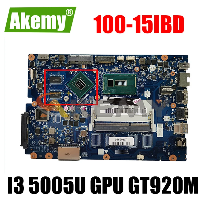 

Akemy CG410 / CG510 NM-A681 For Lenovo 100-15IBD B50-50 Laptop Motherboard CPU I3 5005U GPU GT920M 100% Free Shipping