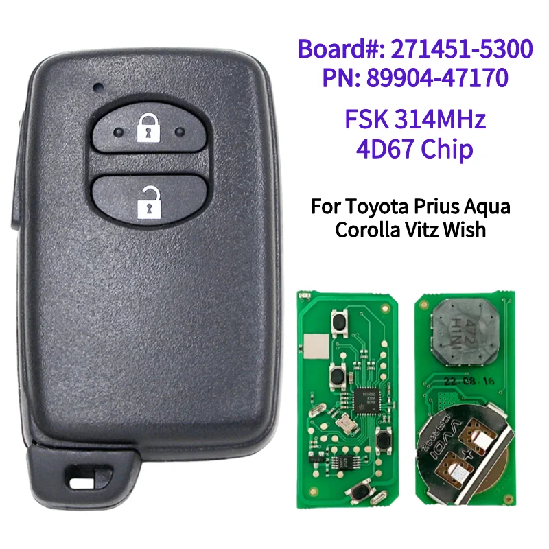 

Для Toyota Prius Aqua Corolla IQ Wish Vit 271451-5300 PN: 89904-47170 Авто умный пульт дистанционного управления 2B FSK 314 МГц 4D67 чип заменить автомобильный ключ