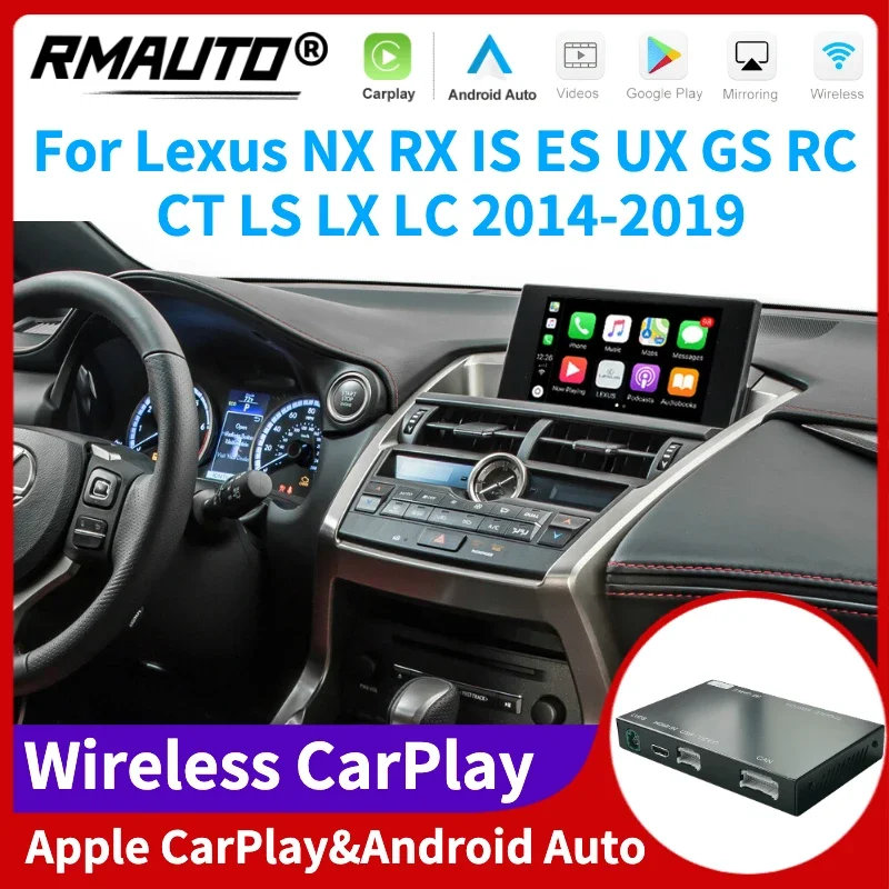 

RMAUTO беспроводной Apple CarPlay для Lexus NX RX IS ES GS RC CT LS LX LC UX 2014-2019 Android Авто Mirror Link AirPlay автомобиль