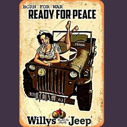

Винтажная жестяная табличка Willys Jeep: Born for War, Ready for Peace