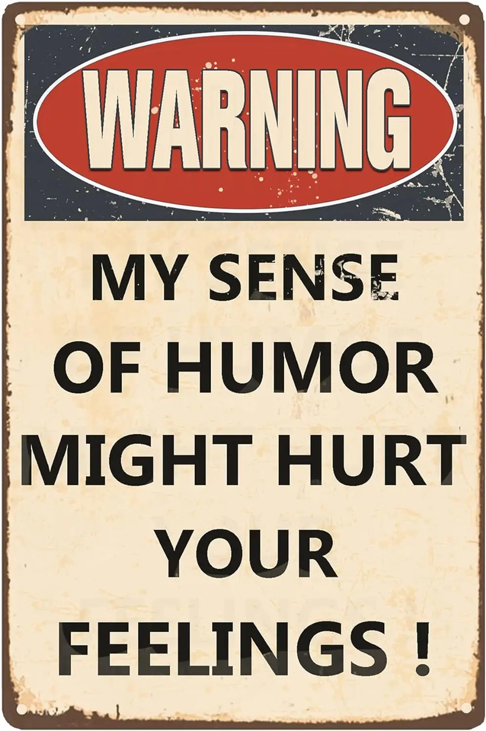 

Funny Sarcastic Metal Signs, for Garage Man Cave Bar Personalized Signs Home Sign Wall Decor, Warning My Sense of Humor Might Hu