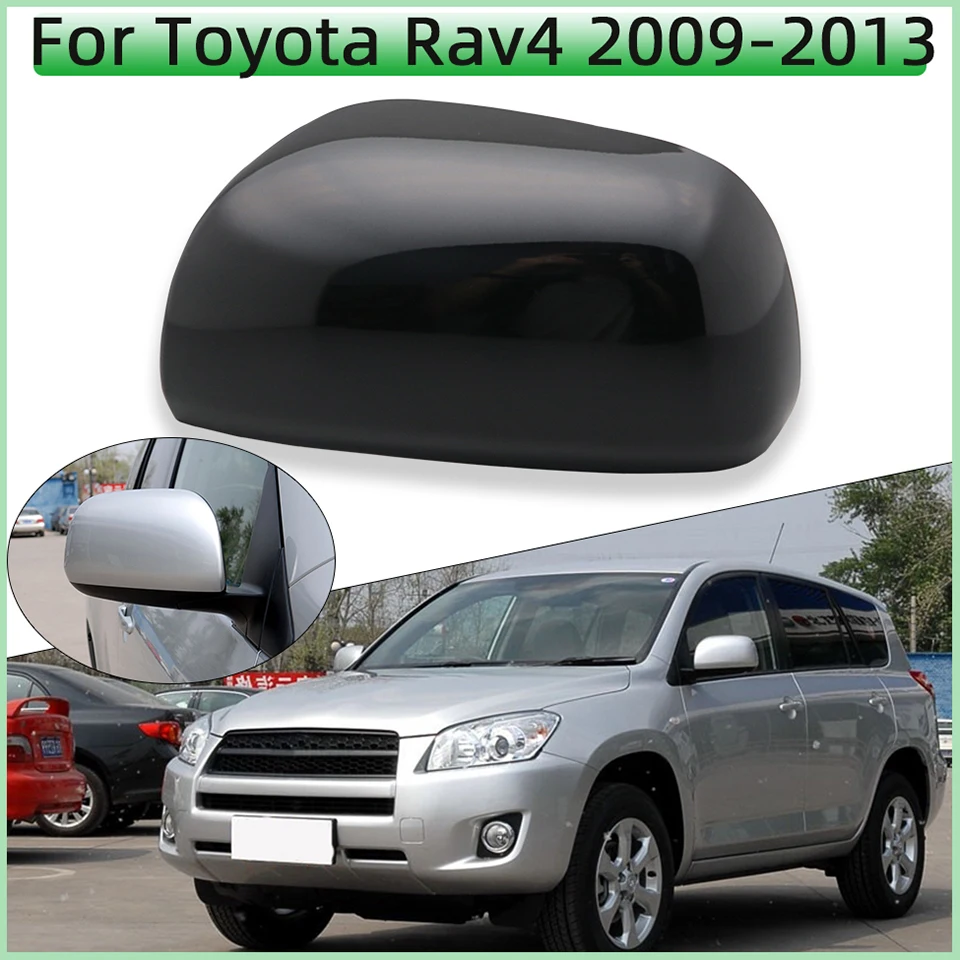 

For Toyota Rav4 2009 2010 2012 2013 Mirror Cap Rearview Cover Housing Shell Lid Wing Side Mirror Brown White Black Silver