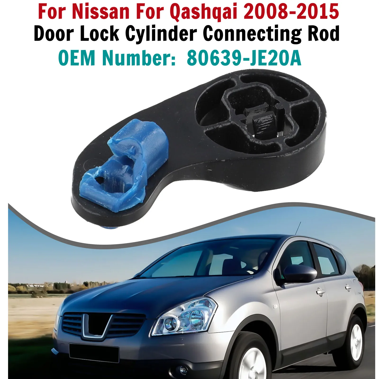 

80639-JE20A левая передняя дверь замок цилиндр шатун для Nissan для Qashqai 2008-2015 заменить автомобильные детали