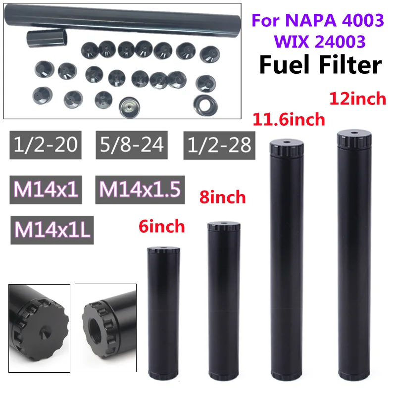 

19PCS 6" 8in 12inch 1/2-28 and 5/8-24,1/2-20,M14x1,M14x1L,M14x1.5 NAPA 4003,WIX 24003,Car FUEL FILTER Aluminum Only For Car Used