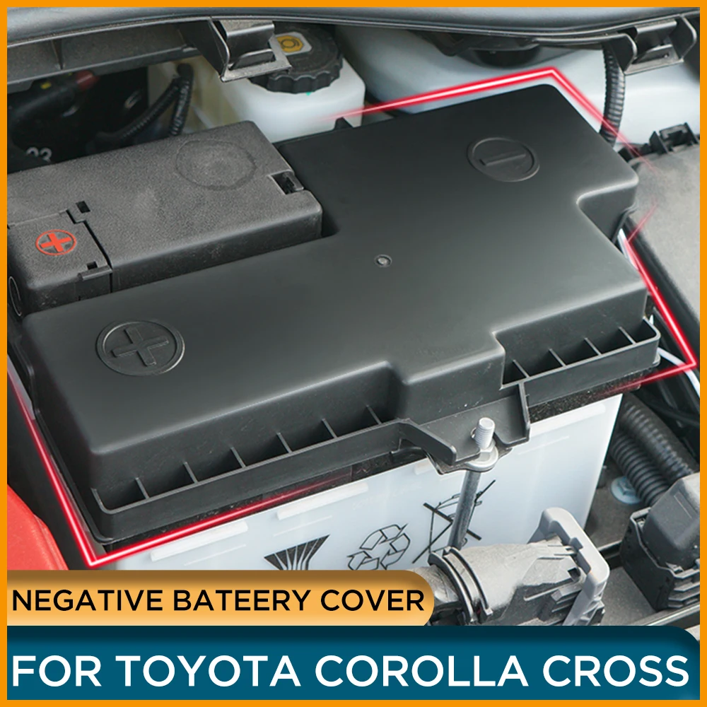 

Negative Electrode Battery Cover For Toyota Corolla Cross 2022 2021 Car Battery Protection Case For Toyota Cross Car ACCESSORIES
