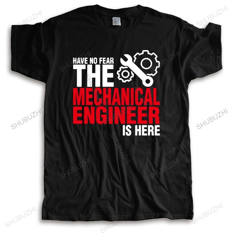 

Men's Design Have No Fear The Mechanical Engineer Is Here White Short Sleeve Custom T Shirts Men summer tee-shirt male tops