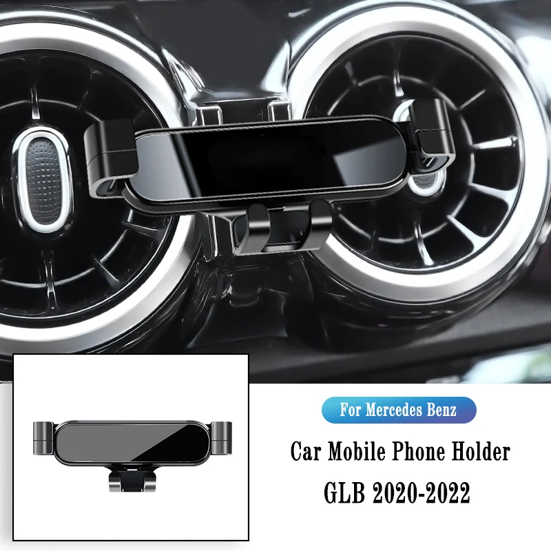 

Car Phone Holder For Mercedes Benz GLB X247 2015-2022 Gravity Navigation Bracket Air Outlet Clip Bracket Rotatable Support