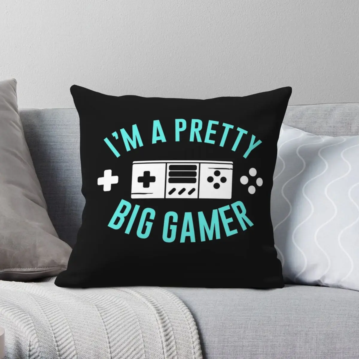 

I'm A Pretty Big Gamer Square Pillowcase Polyester Linen Velvet Pattern Zip Decor Throw Pillow Case Sofa Seater Cushion Cover