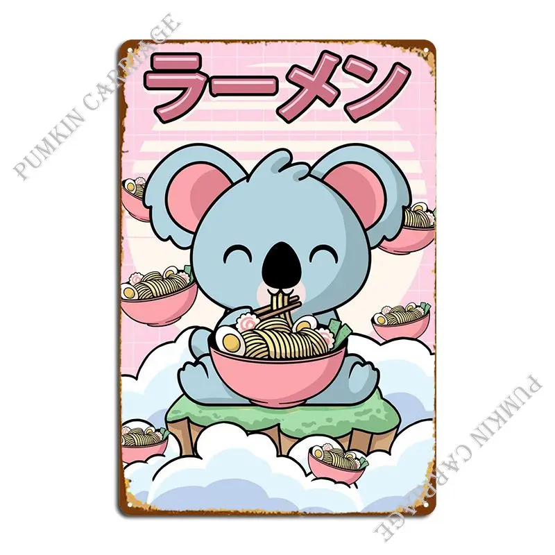

Koala Bear Ramen Noodles Metal Sign Design Party Custom Garage Tin Sign Poster