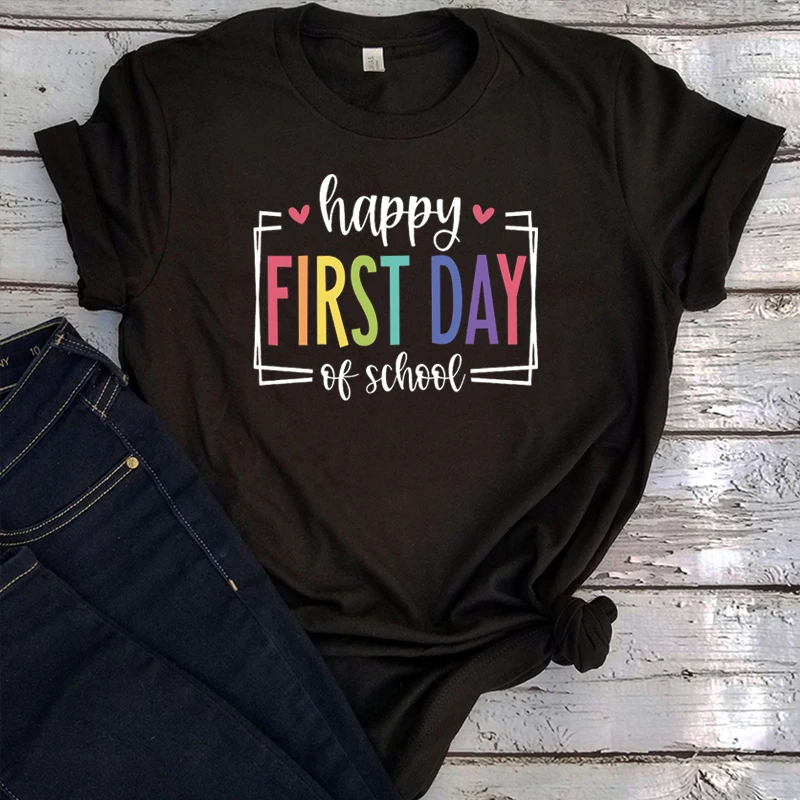 

First Day of School Shirt Happy First Day of School Shirts Teacher Tee Teacher Life Shirt 1st Day of School T Shirt