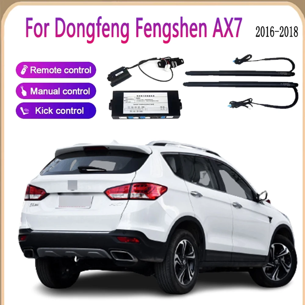 

Электрическая задняя дверь, модификация автомобиля, автоматический подъем для Dongfeng Fengshen AX7 2016-2018, автомобильные аксессуары, дистанционное управление