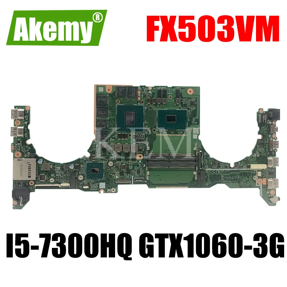 

DA0BKLMBAB0 Laptop motherboard For Asus TUF Gaming FX503VM Test original mainboard I5-7300HQ GTX1060-3G