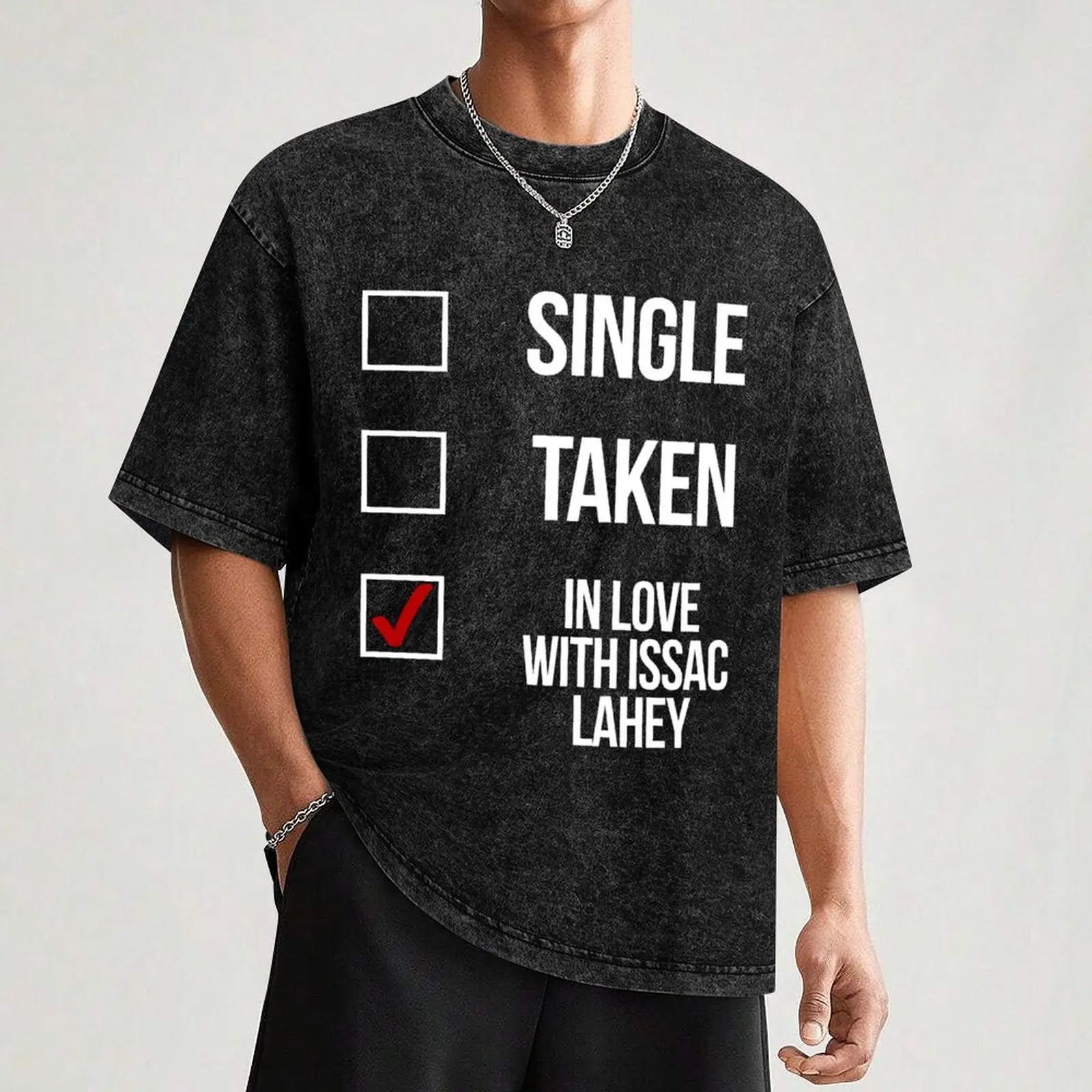 Фото Single, Taken, In love with Issac Lahey — белая футболка, футболки большого размера, мужские футболки с рисунком в стиле хип-хоп №3