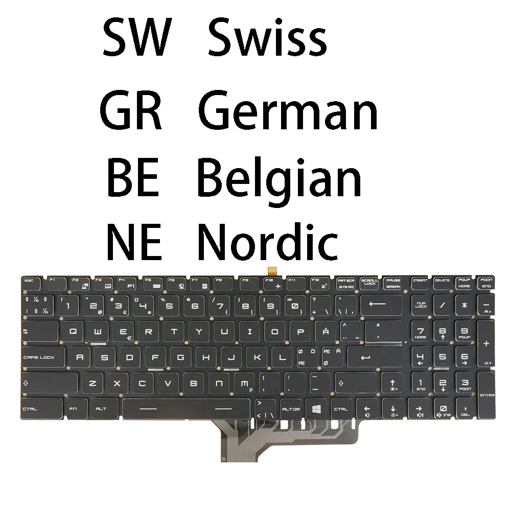 

Swiss German Belgian Nordic SD FI NW DN Keyboard For MSI GE62 2QC 2QD 2QE 2QF 2QL 6QC 6QD 6QE 6QF 6QL Apache Pro 7RE RGB Backlit