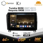 Автомобильное радио Ownice K7 6G + 128G для Toyota Tundra XK50 2007-2013 Sequoia XK60 2008-2017 android 10,0 BT 5,0 360 4G LTE 1280*720