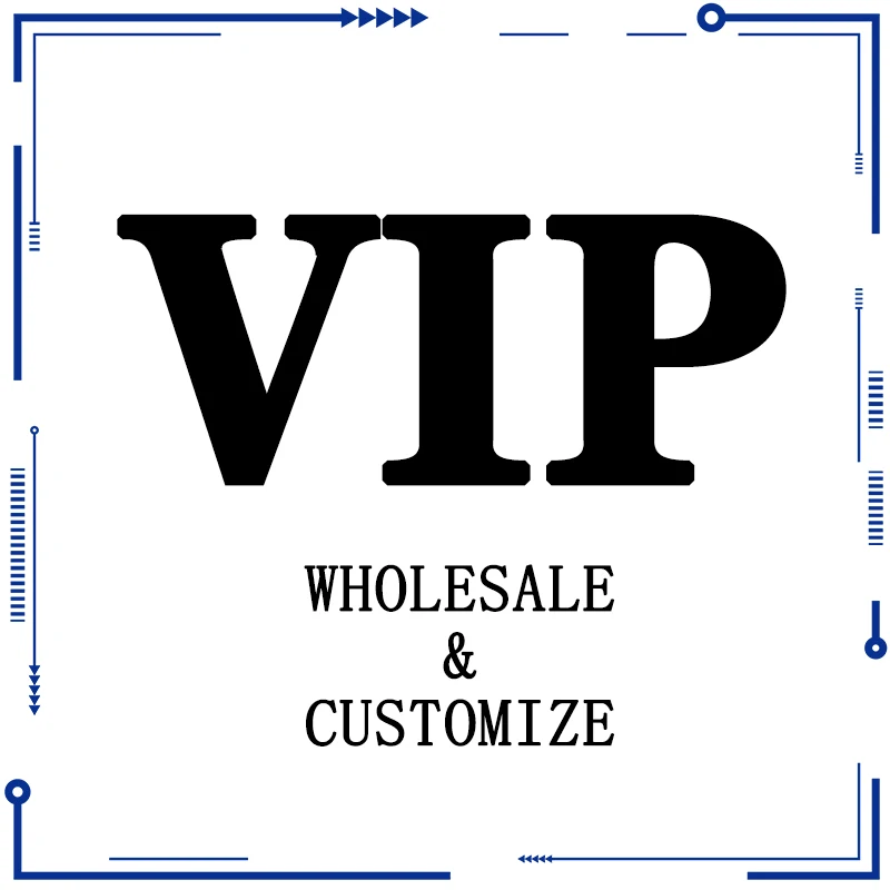 

VIP Customized factory wholesale, if necessary, please contact