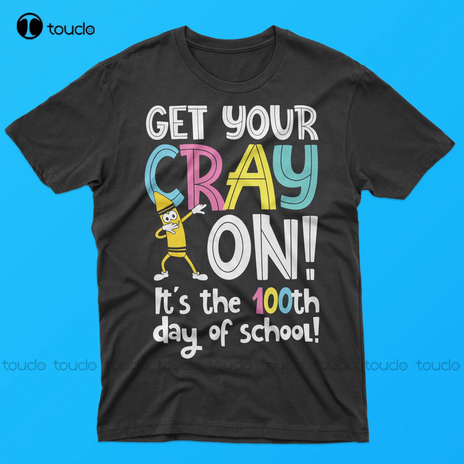 

New 100Th Day Of School Get Your Cray On Funny Teacher T-Shirt Summer Shirts For Men Streetwear Tshirt New Popular Retro Unisex