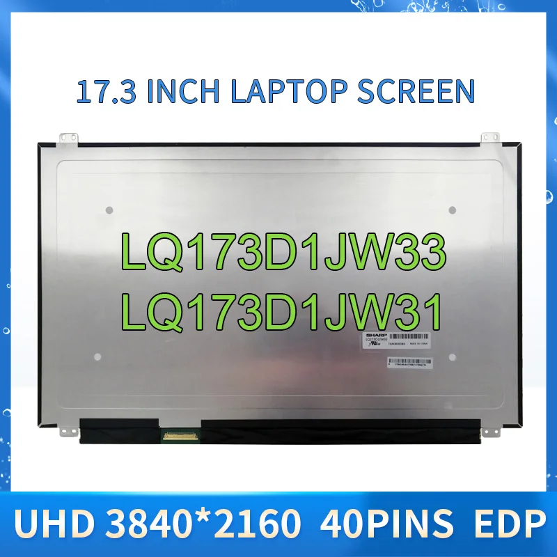 

17.3 inch 4K Laptop LCD Screen Display Panel LQ173D1JW33 LQ173D1JW31 for Dell precsion 7710 Alienware 17 R3 0CK7T7 UHD 3840*2160