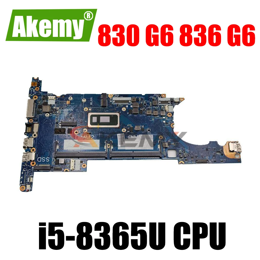 

New MB L64575-601 L64575-001 Mainboard For HP EliteBook 830 G6 836 G6 Laptop Motherboard 6050A3022401 Mainboard W/ i5-8365U CPU