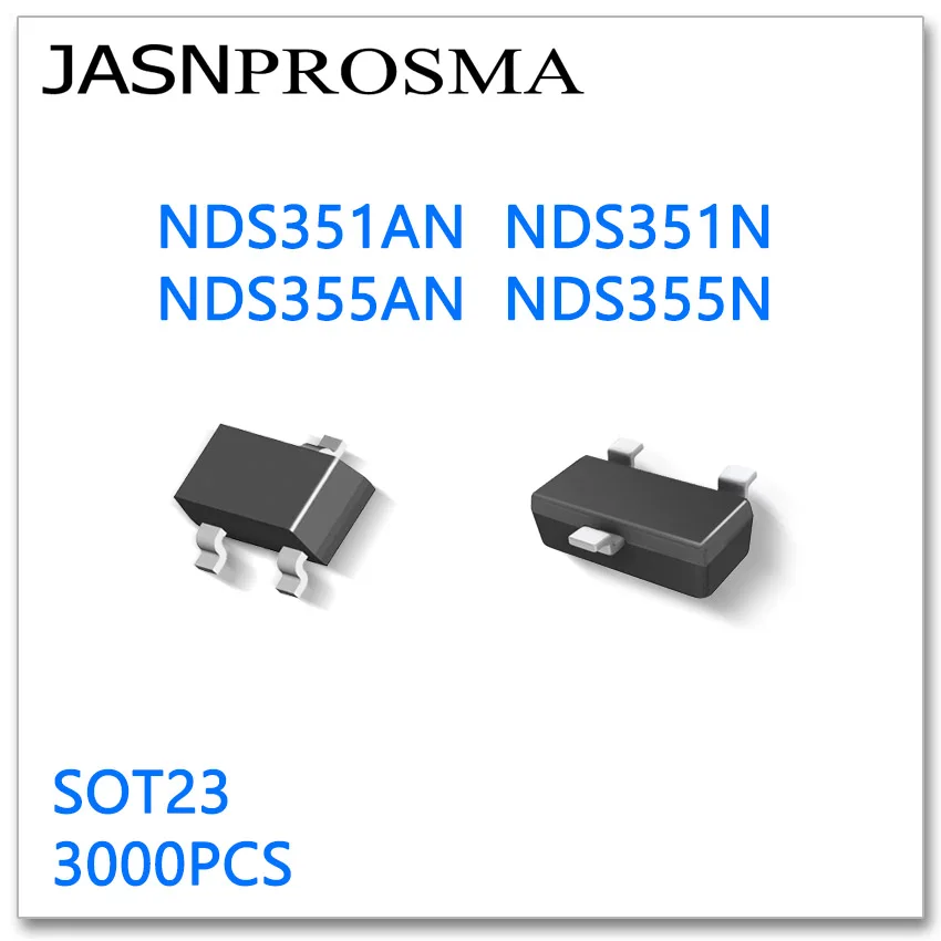 JASNPROSMA NDS351AN NDS351N NDS355AN NDS355N SOT23 3000 шт. N-канальный 20 В 30 Высокое качество Сделано в