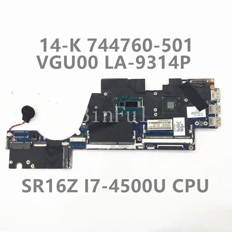 

744760-501 744760-001 High Quality Mainboard For HP 14-K Laptop Motherboard VGU00 LA-9314P W/ SR16Z I7-4500U CPU 100% Tested OK