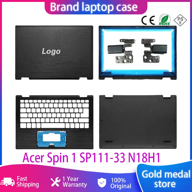 

New For Acer Spin 1 SP111-33 N18H1 Laptop LCD Back Cover/Front Bezel/Hinges/Palmrest/Bottom Case Upper Top Lower Cover Shell