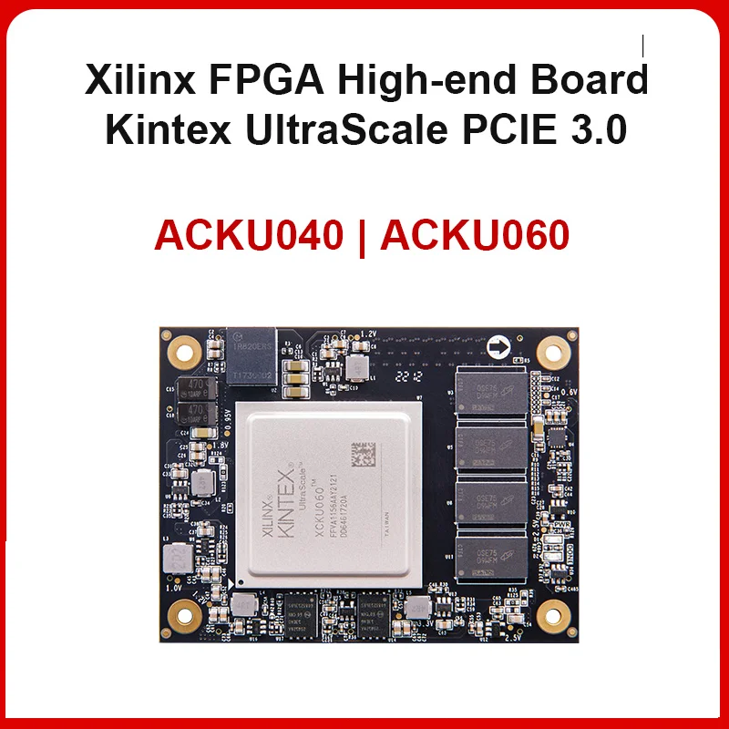 

ALINX SoM ACKU040 ACKU060: Xilinx Kintex UltraScale XCKU040 XCKU060 PCIE 3,0 FPGA Core Board System на модуле KU040 KU060