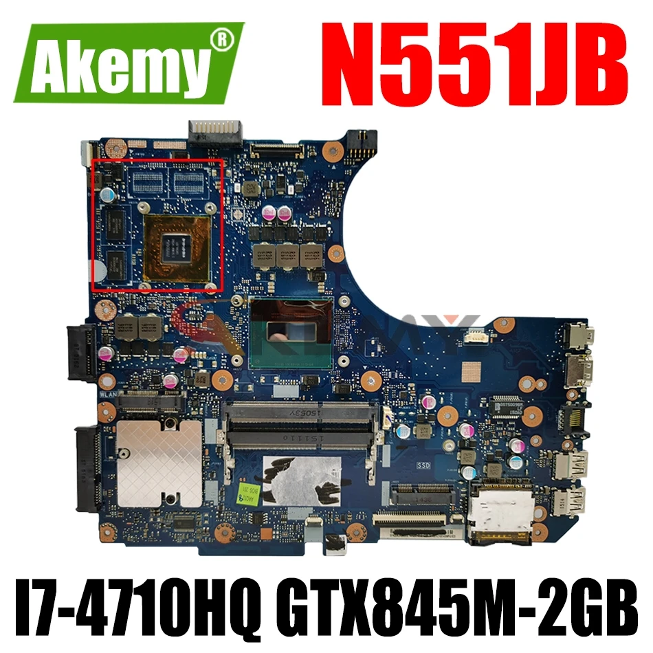 

AKEMY N551JK Laptop Motherboard For ASUS N551JQ N551JB G551JK G551J N551J Original Mainboard I7-4710HQ GTX845M-2GB