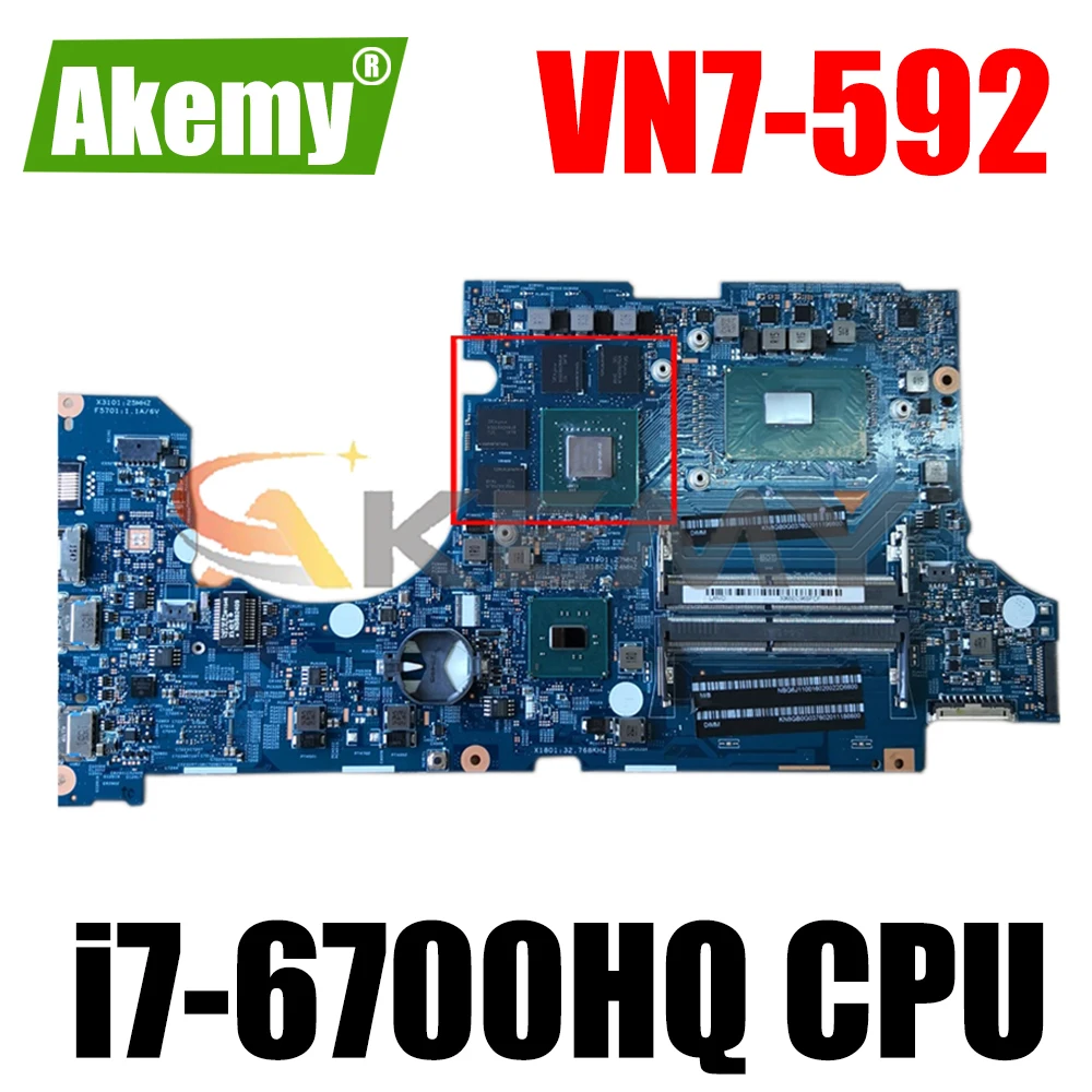 

For ACER Aspire VN7-592 i7-6700HQ Notebook Mainboard 15292-1 SR2FQ N16P-GX-A2 DDR4 Laptop Motherboard