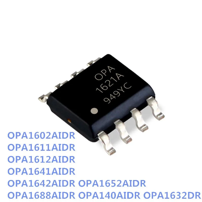 OPA1602AIDR OPA1611AIDR OPA1612AIDR OPA1641AIDR OPA1642AIDR OPA1652AIDR OPA1688AIDR OPA140AIDR OPA1632DR SOP8, новинка, 1 шт.