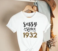 sassy since 1932 tshirt 90th birthday shirt leopard birthday shirt long graphic tee y2k aesthetic tops kawaii clothes goth