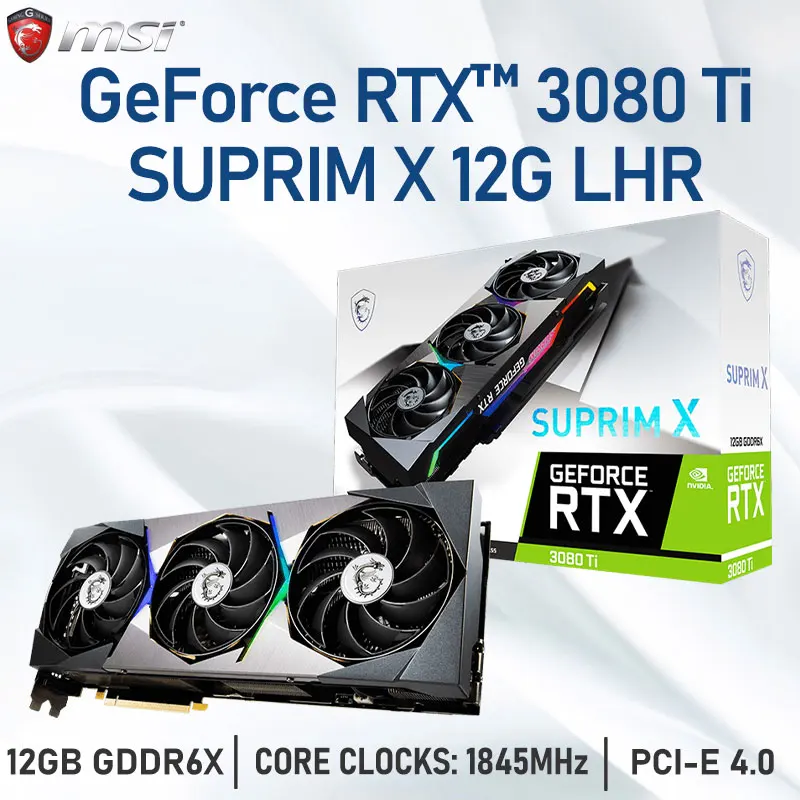 

Видеокарты MSI RTX 3080TI Raphic GeForce RTX 3080 Ti SUPRIM X 12G LHR GDDR6X 384 бит 19000 МГц PCIe 4,0 GPU GAMING