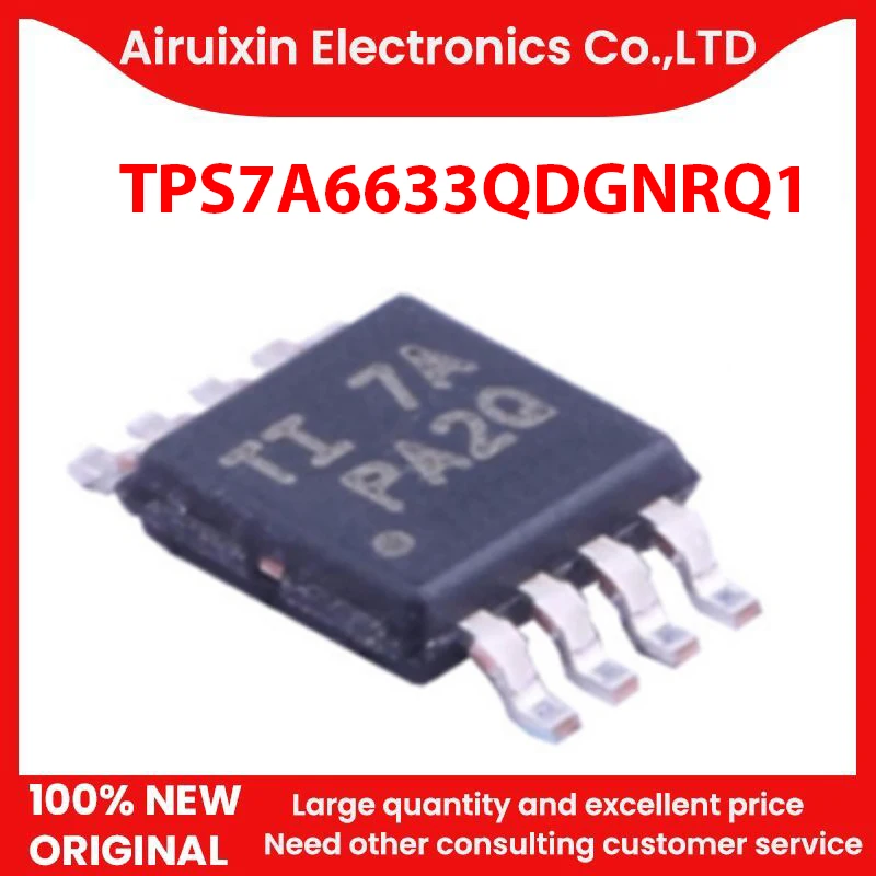 

100% New and Original TPS7A6633QDGNRQ1 MSOP8 1PCS/LOT