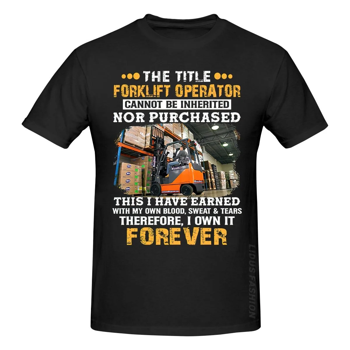 

The Title Forklift Operator Cannot Be Inherited Nor Purchased T Shirt Clothing Graphics Tshirt Short Sleeve T-shirt Tee