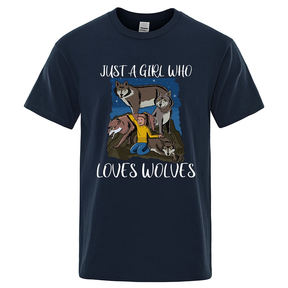 

Just A Girl Who Loves Wolves Mens T Shirt Hip Hop Street T-Shirt Soft Tee Clothes Casual Tops Fashion Loose Cotton Man T Shirts