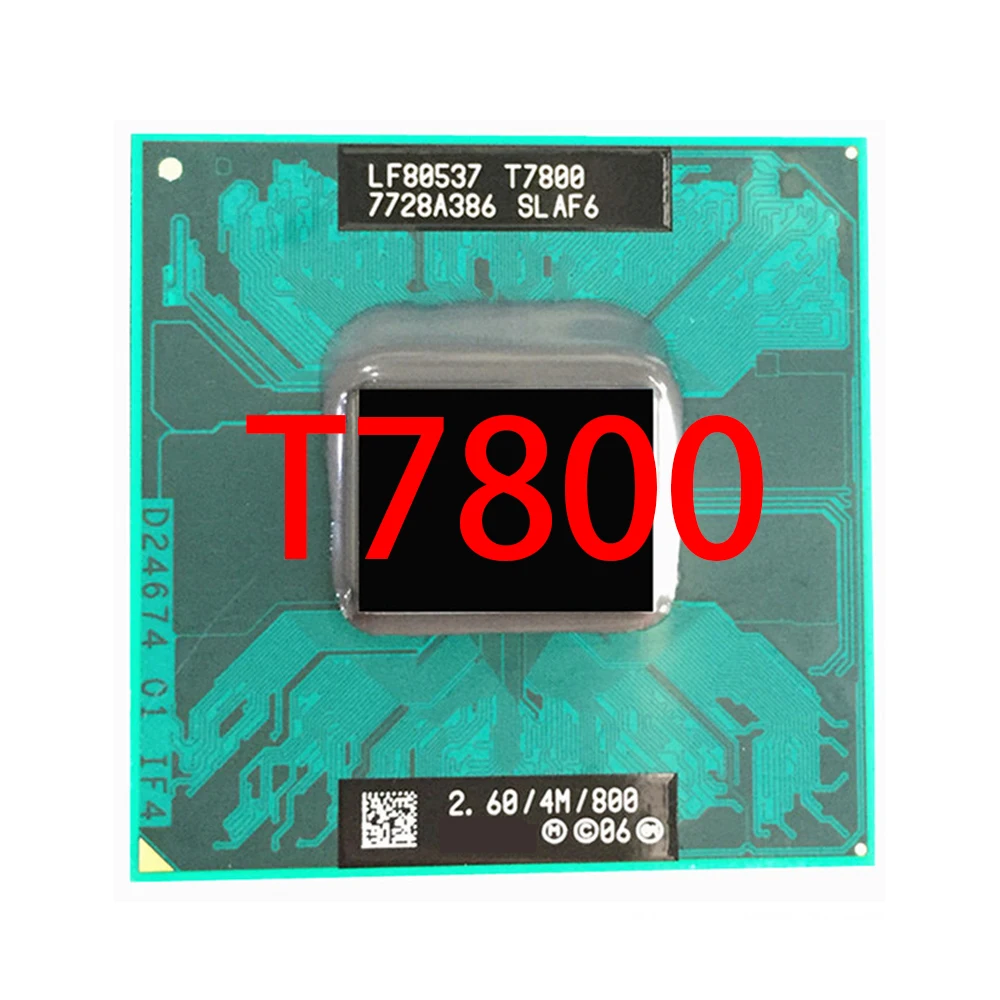 

Процессор T7800 core 2 duo, процессор t7800 4M 2,60 ГГц 800 МГц, совместимый с чипсетом 965