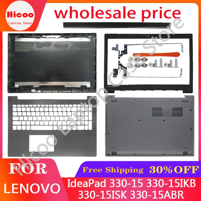 Новинка для ноутбука Lenovo IdeaPad 330-15 330-15IKB 330-15ISK 330-15ABR задняя крышка ЖК-дисплея/передняя рамка/петли/Упор для рук/Нижняя крышка черного цвета