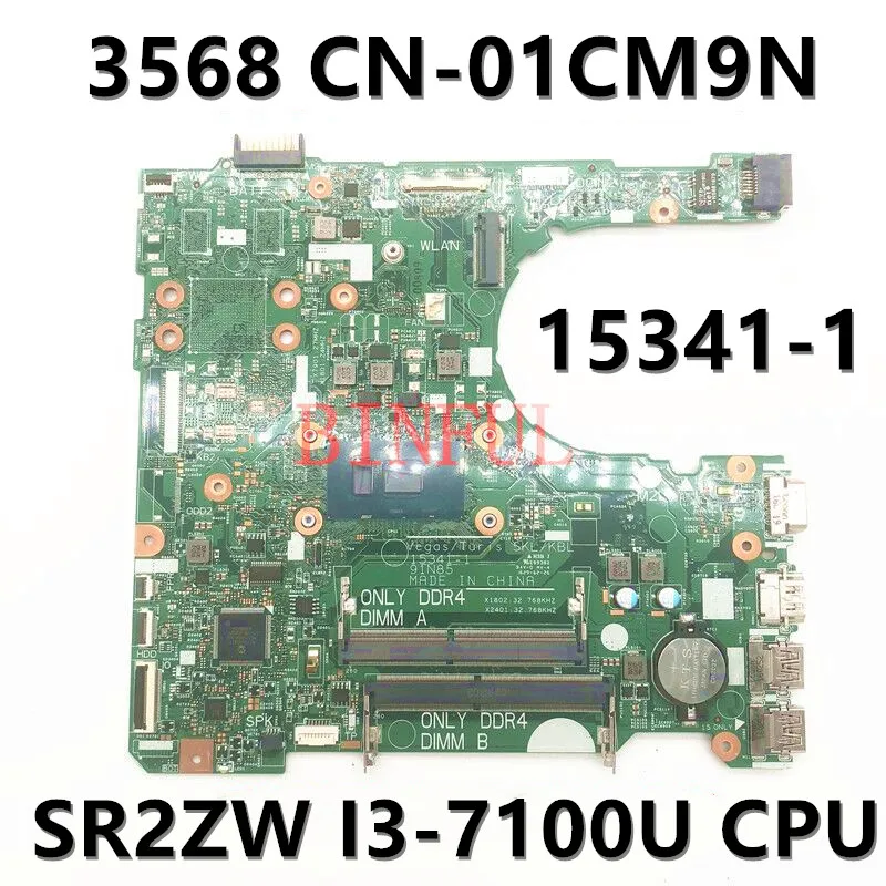 

CN-01CM9N 01CM9N 1CM9N материнская плата для Dell INSPIRON 3568 3468 материнская плата для ноутбука 15341-1 с процессором SR2ZW I3-7100U 100% протестированный