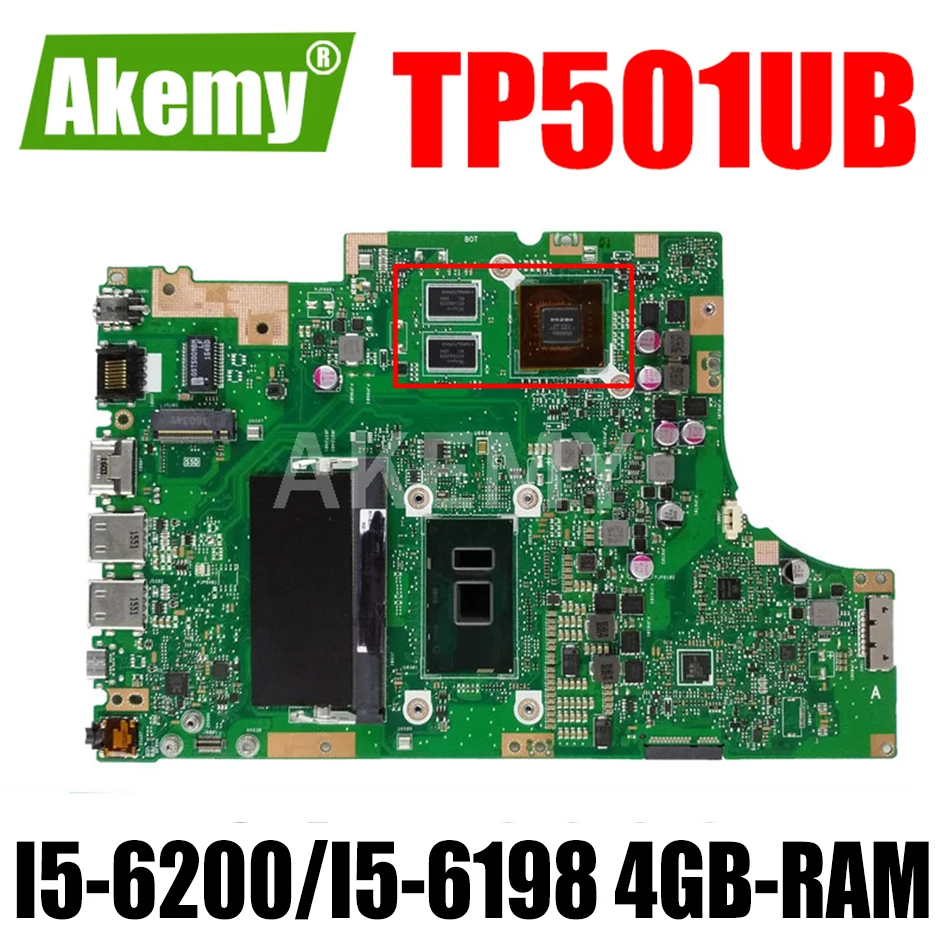 

Akemy TP501UB 4G/I5-6200U/I5-6198U Motherboard 90NB0AJ0-R00020 For Asus TP501U TP501UQ TP501UJ TP501UB TP501UQK Laptop Mainboard