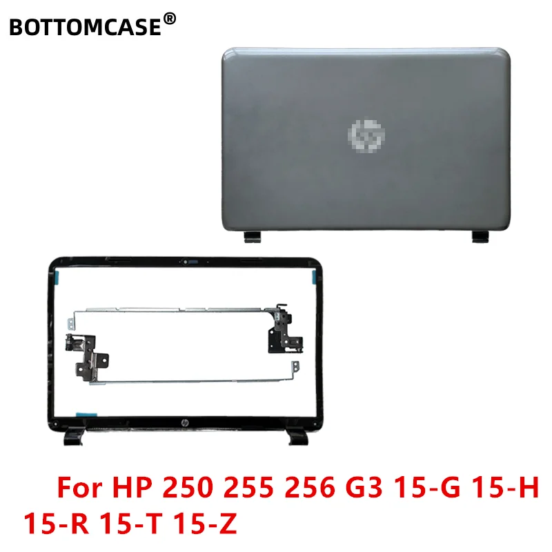 

Новый чехол для HP 250 255 256 G3 15-G 15-H 15-R 15-T 15-Z, задняя крышка ЖК-дисплея, передняя панель, петли AP14D000700