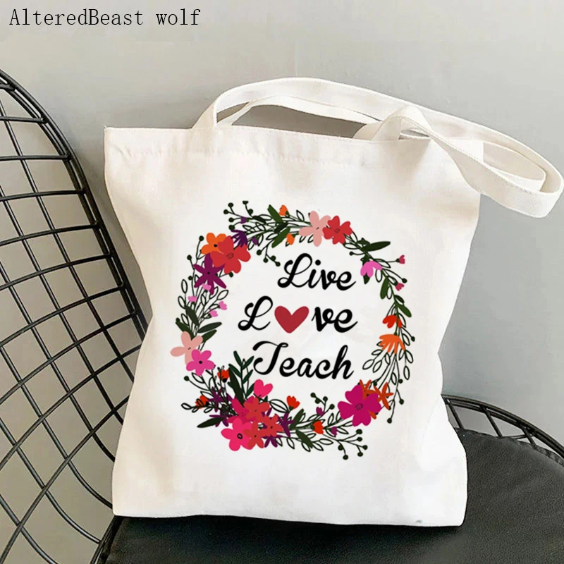 

Teacher supplies Shopper bag Live Love Teach Bag Harajuku Shopping Canvas Shopper Bag girl handbag Tote Shoulder Lady gift Bag