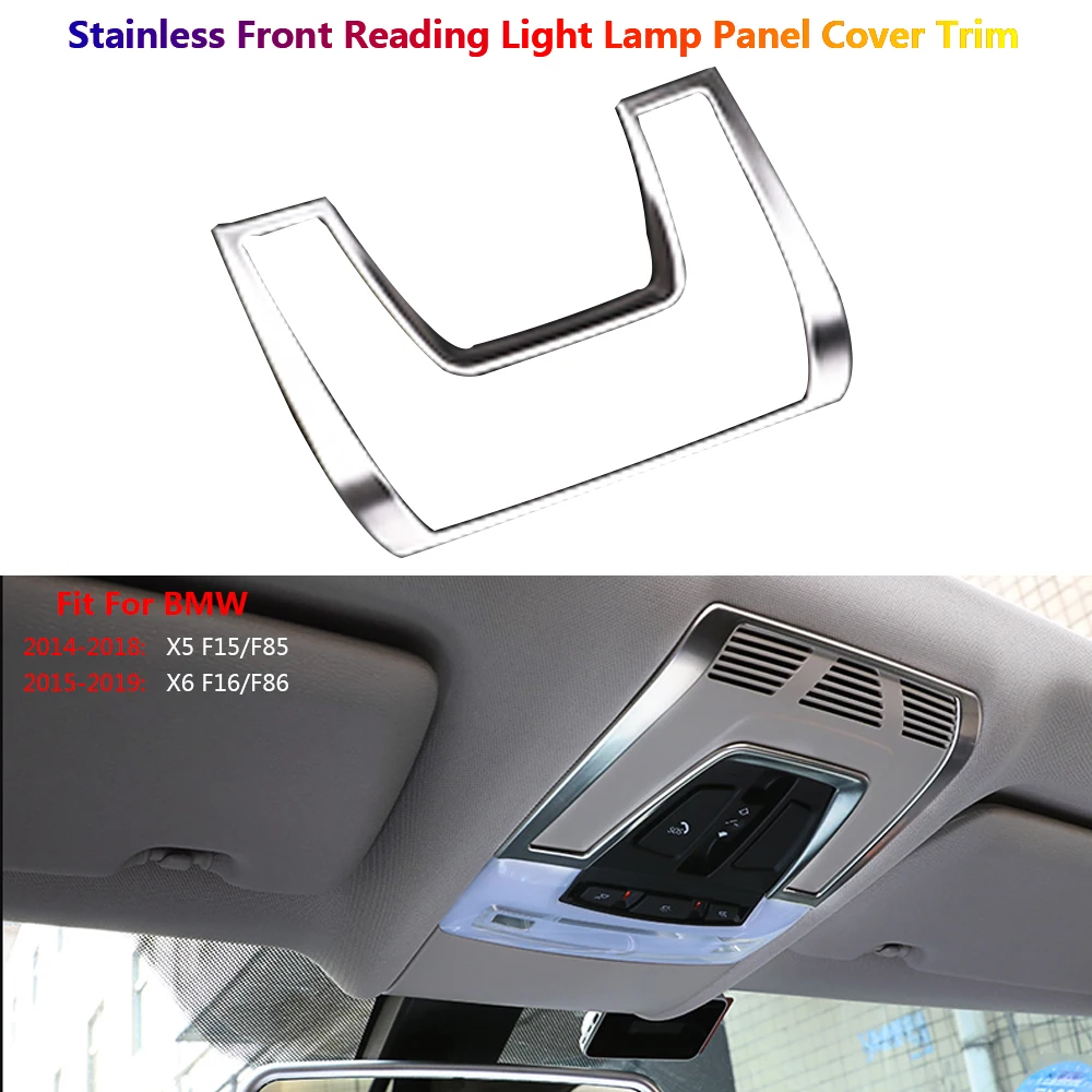 

Stainless Steel Car Front Reading Light Lamp Pannel Inner Cover Trims For BMW X5 F15 X6 F16 Auto Interior Stickers Accessories