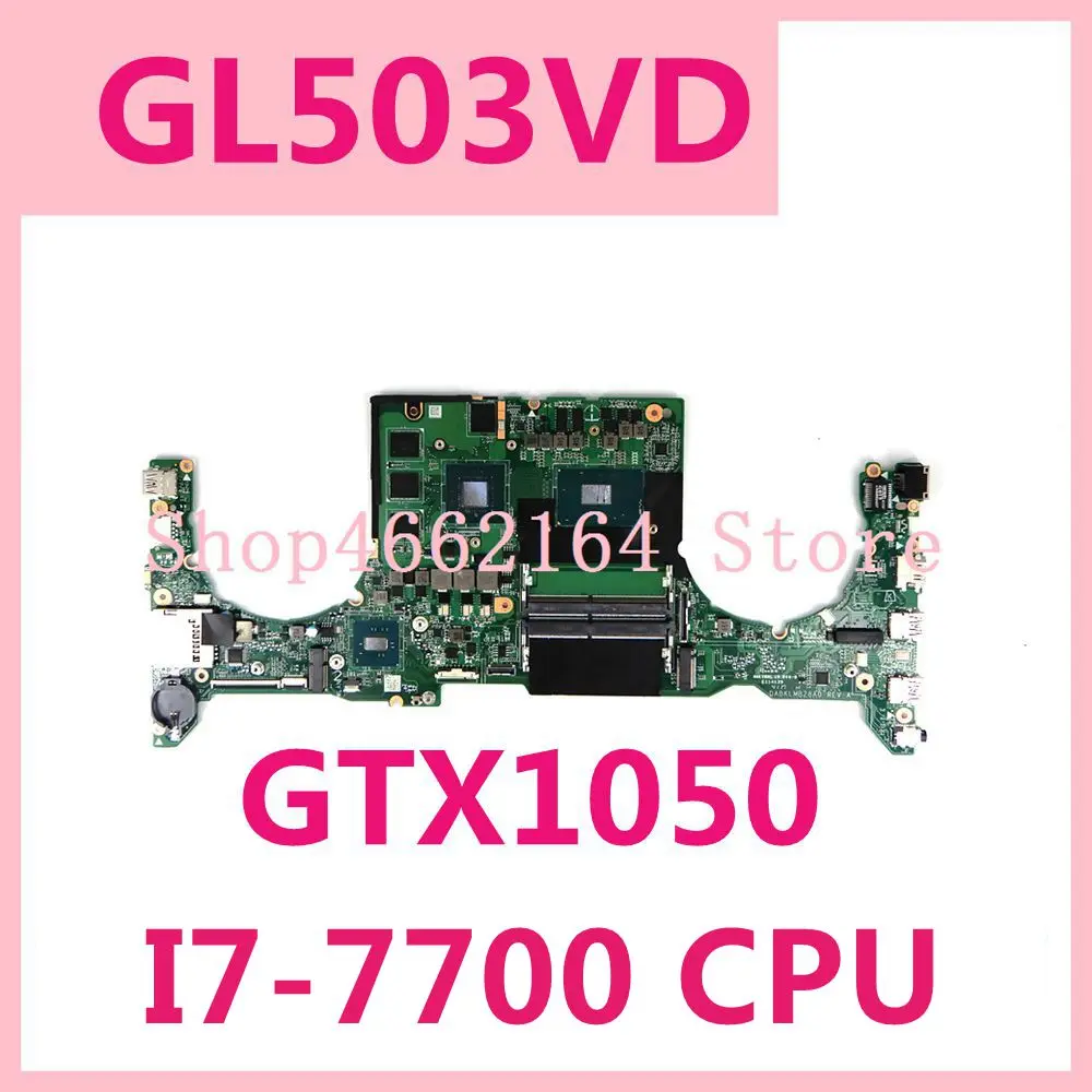 Материнская плата GL503VD DABKLMB28A0 I7-7700CPU GTX1050 ASUS FX503 FX503V GL503V материнская | Материнские платы для ноутбуков -1005003573678539
