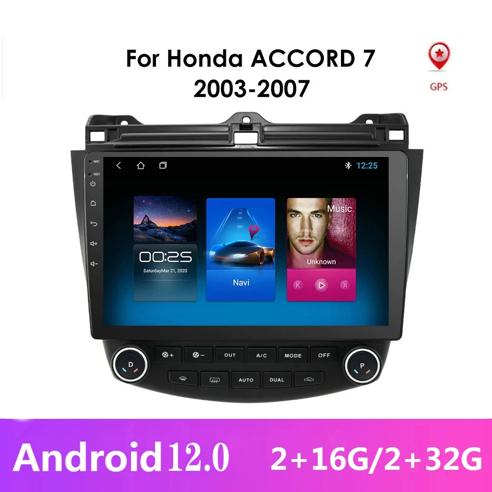 

2G 32G Android 12.0 Car Radio GPS Navigation For Honda ACCORD 7 2003 2004 2005 2006 2007 Multimidia SWC FM CAM-IN USB DAB+ DTV