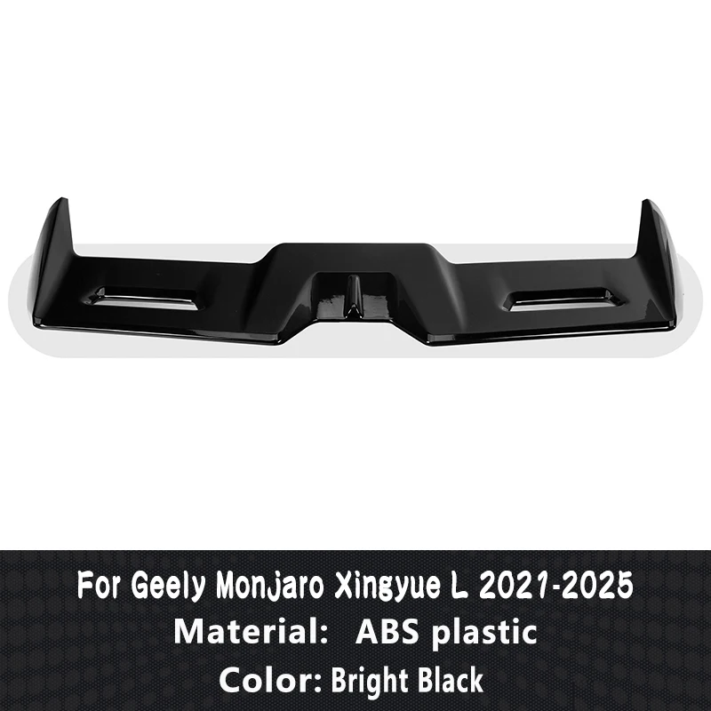 

Для Geely Monjaro Xingyue L 2021-2025 верхняя часть автомобиля яркий черный спойлер спортивное украшение спортивный спойлер внешний вид автомобиля аксессуары из АБС-пластика