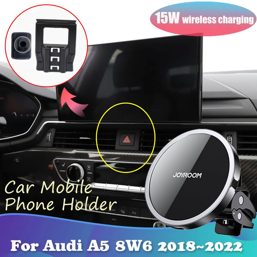 15W Car Phone Holder for Audi A5 8W6 Coupe S-Line Sportback 2018~2022 Magnetic Wireless Fast Charging Support Sticker Accessorie