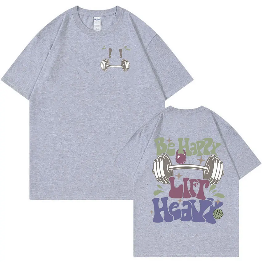 Забавные футболки Be Happy Lift Heavy Gym Muscle Mommy Meme для мужчин и женщин летние эстетические