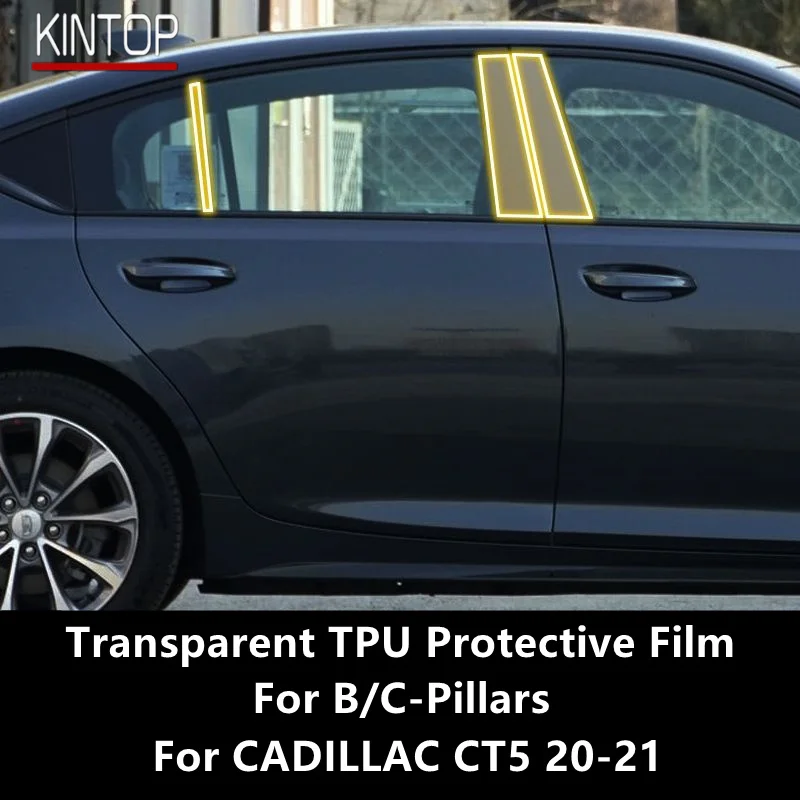 

For CADILLAC CT5 20-21 B/C-Pillars Transparent TPU Protective Film Anti-scratch Repair Film Accessories Refit