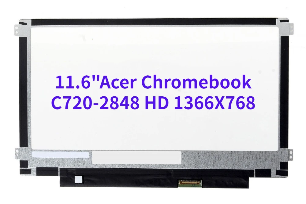 11,6 eDP Матрица для Acer Chromebook C720-2848 30 Pins HD 1366X76 8 LED ЖК-экран панель Замена
